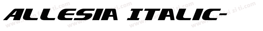Allesia Italic字体转换